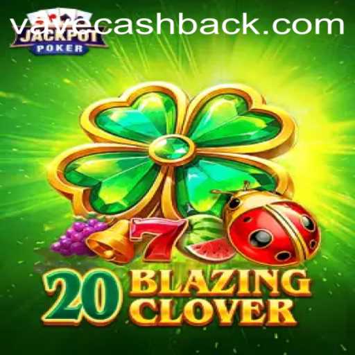 Exploring the Thrilling World of 20BlazingClover: A Modern Gaming Marvel